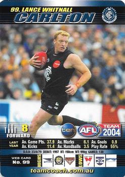 2004 Team Zone AFL Team #99 Lance Whitnall Front